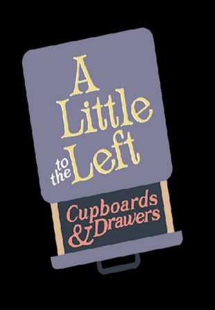 A Little to the Left: Cupboards & Drawers